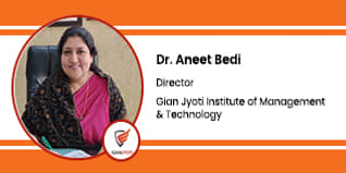 Gian Jyoti Institute of Management & Technology, Chandigarh, Director:  Dr. Aneet Bedi Interview